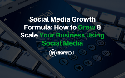 Social Media Growth Formula: How to Grow & Scale Your Business Using Social Media